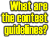 What are the contest guidelines?